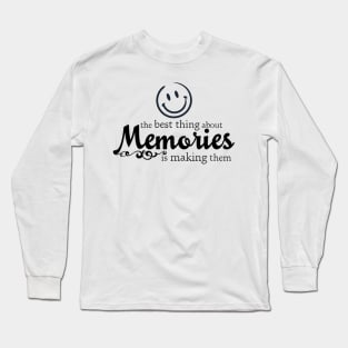 Memories Made with a Smile Long Sleeve T-Shirt